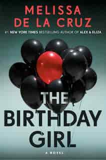 BIRTHDAY GIRL: A Novel by La Cruz Melissa De