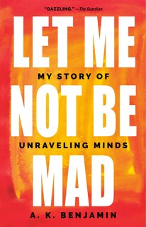 Front cover_Let Me Not Be Mad