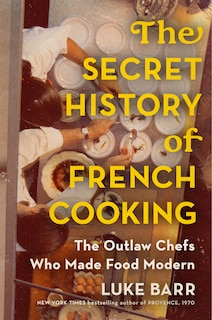 Couverture_The Secret History of French Cooking