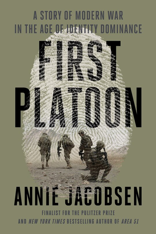 First Platoon: A Story Of Modern War In The Age Of Identity Dominance