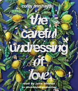 Couverture_The Careful Undressing Of Love