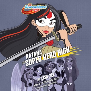 Front cover_Katana At Super Hero High (dc Super Hero Girls)