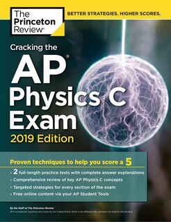 Front cover_Cracking the AP Physics C Exam, 2019 Edition