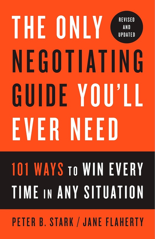 Front cover_The Only Negotiating Guide You'll Ever Need, Revised And Updated