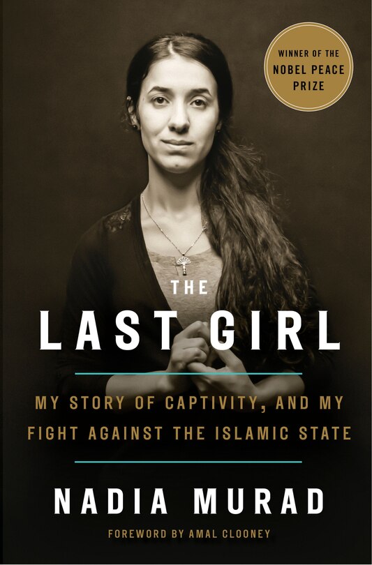 The Last Girl: My Story Of Captivity, And My Fight Against The Islamic State