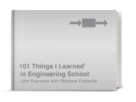 101 Things I Learned® In Engineering School