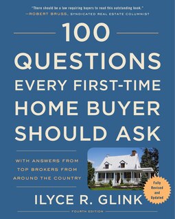 Front cover_100 Questions Every First-time Home Buyer Should Ask, Fourth Edition