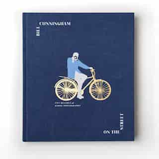 Bill Cunningham: On The Street: Five Decades Of Iconic Photography by New York Times