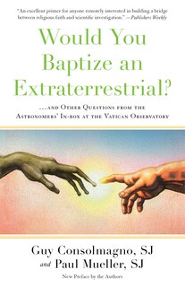 Front cover_Would You Baptize An Extraterrestrial?