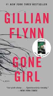 Gone Girl: A Novel by Gillian Flynn