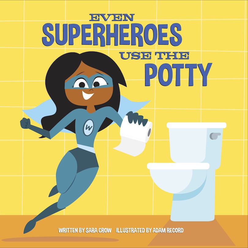 Couverture_Even Superheroes Use The Potty