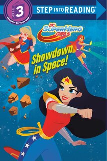 Front cover_Showdown In Space! (dc Super Hero Girls)