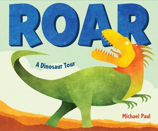Front cover_Roar: A Dinosaur Tour