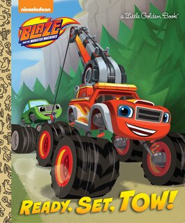 Front cover_Ready, Set, Tow! (blaze And The Monster Machines)