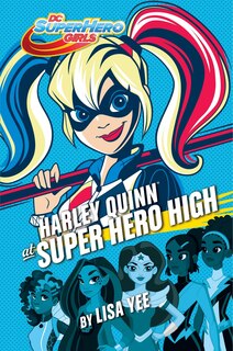 Front cover_Harley Quinn At Super Hero High (dc Super Hero Girls)