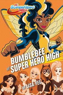 Front cover_Bumblebee At Super Hero High (dc Super Hero Girls)