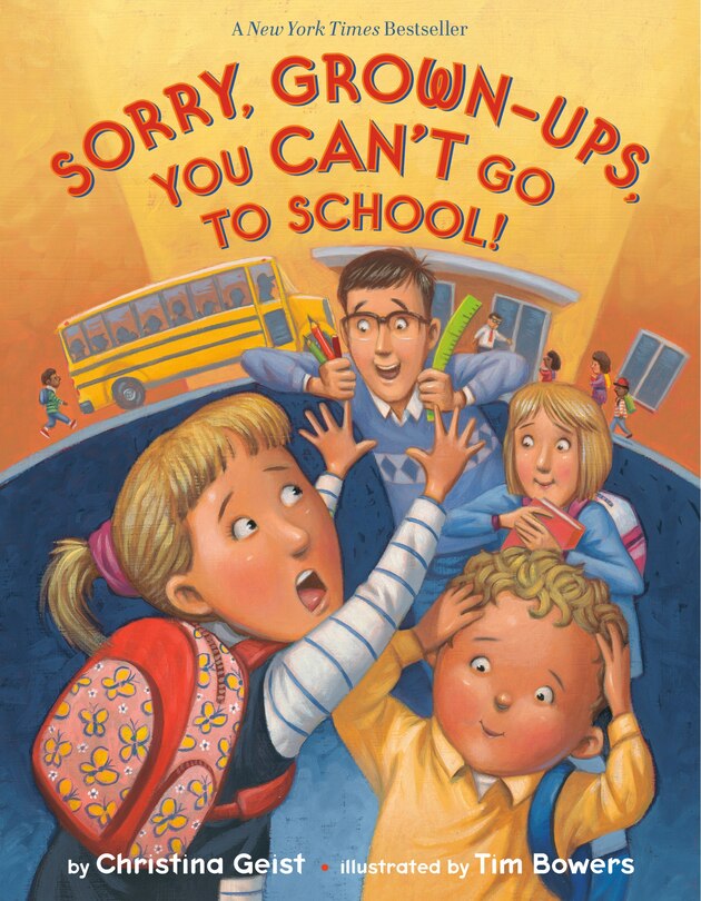 Front cover_Sorry, Grown-ups, You Can't Go To School!
