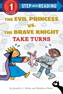 Front cover_The Evil Princess Vs. The Brave Knight: Take Turns