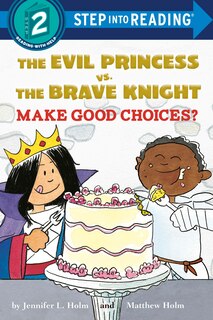 Couverture_The Evil Princess Vs. The Brave Knight: Make Good Choices?