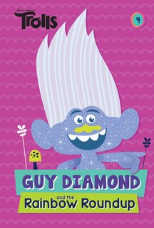 Couverture_Guy Diamond And The Rainbow Roundup (dreamworks Trolls)