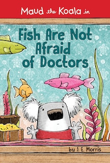 Couverture_Fish Are Not Afraid Of Doctors