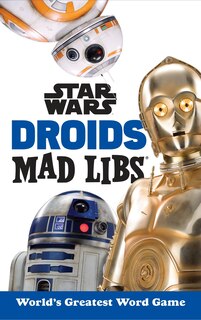 Front cover_Star Wars Droids Mad Libs