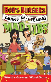 Front cover_Bob's Burgers Grand Re-opening Mad Libs