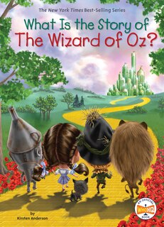 Front cover_What Is The Story Of The Wizard Of Oz?
