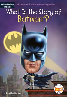 Front cover_What Is The Story Of Batman?