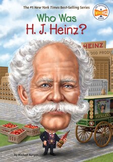 Front cover_Who Was H. J. Heinz?