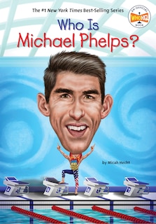 Front cover_Who Is Michael Phelps?