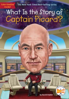 Front cover_What Is the Story of Captain Picard?