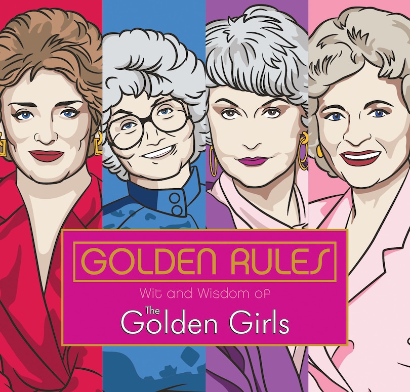 Couverture_Golden Rules: Wit And Wisdom Of The Golden Girls