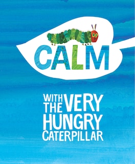 Front cover_Calm With The Very Hungry Caterpillar