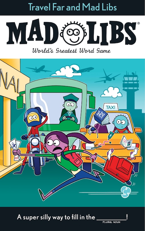 Front cover_Travel Far And Mad Libs