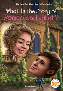 Front cover_What Is the Story of Romeo and Juliet?