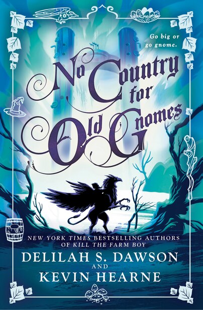 No Country For Old Gnomes: The Tales Of Pell de Kevin Hearne