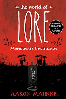 Front cover_The World of Lore: Monstrous Creatures