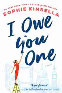 I Owe You One: A Novel by Sophie Kinsella