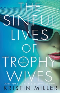 Front cover_The Sinful Lives Of Trophy Wives