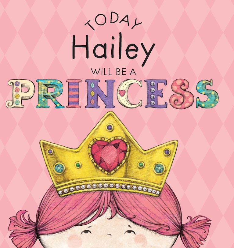 Front cover_Today Hailey Will Be a Princess