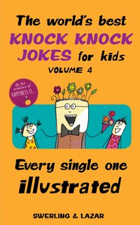 Front cover_The World's Best Knock Knock Jokes for Kids Volume 4