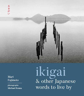 Couverture_Ikigai and Other Japanese Words to Live By
