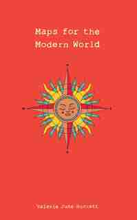 Maps For The Modern World by Valerie June Hockett