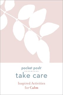Couverture_Pocket Posh Take Care: Inspired Activities For Calm