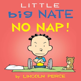 Front cover_Little Big Nate: No Nap!