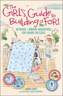 Front cover_The Girl's Guide to Building a Fort