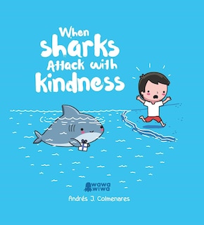 Couverture_When Sharks Attack With Kindness