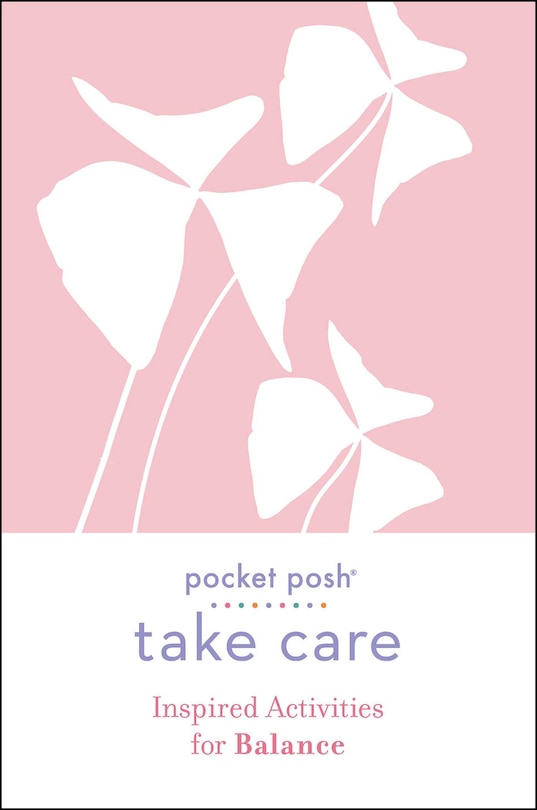 Front cover_Pocket Posh Take Care: Inspired Activities For Balance