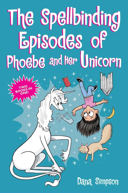 Front cover_The Spellbinding Episodes of Phoebe and Her Unicorn